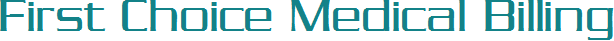 First Chocie Medical Billing, LLC :: Billing is vital to any practice!! First Chocie Medical Billing, LLC :: Billing is vital to any practice!!